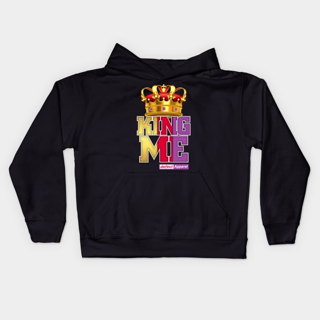 Fathers & Men KING ME Kids Hoodie by DistinctApparel